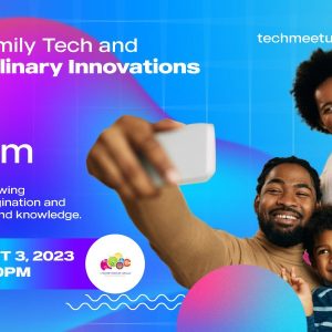 Family Tech and Culinary Innovations – Afternoon